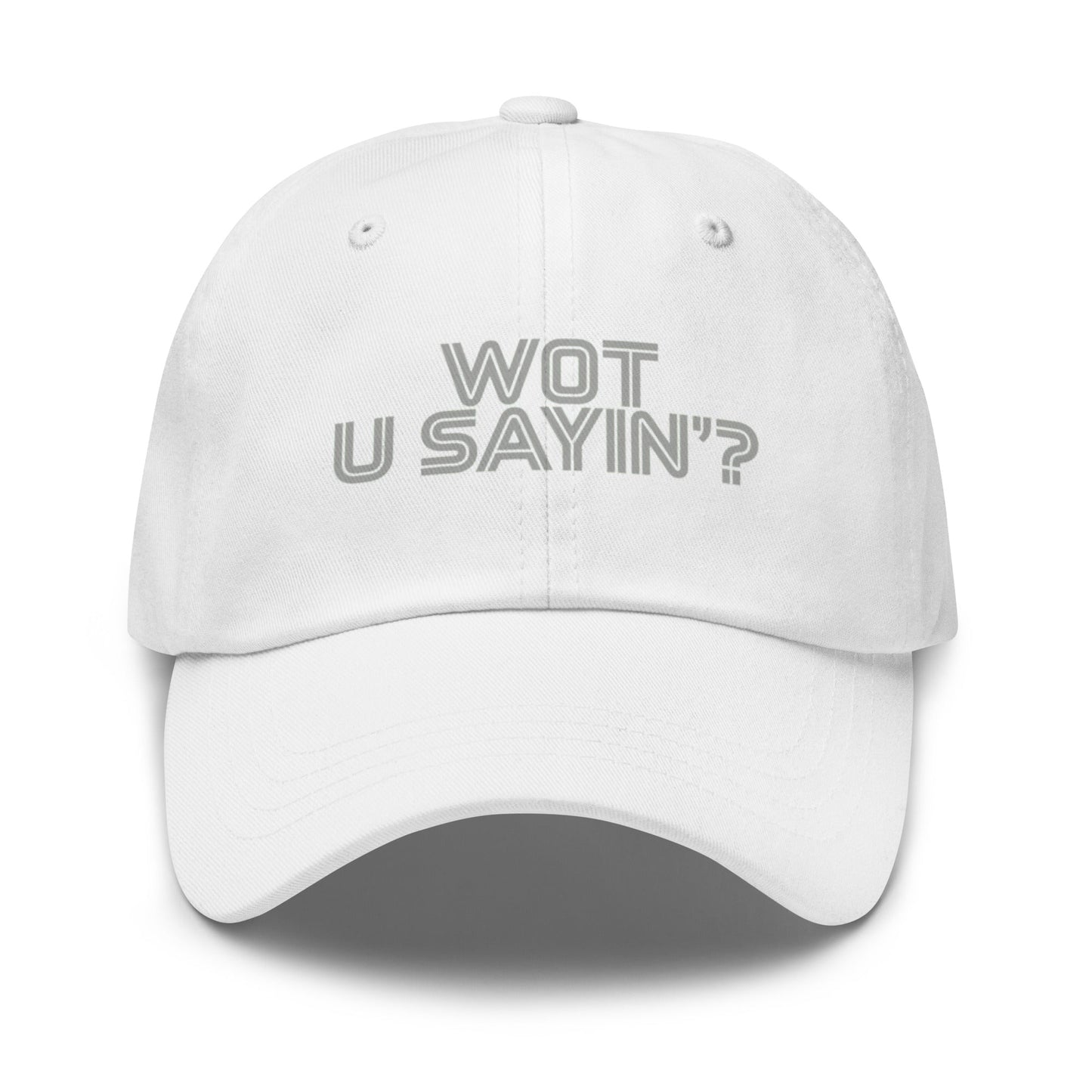 Wot you sayin'? Baseball Cap White - str8 off the streets of Muthaphukkin Radford - Hip-Hop Biker Gear - exclusive designs by SoloMCs.com