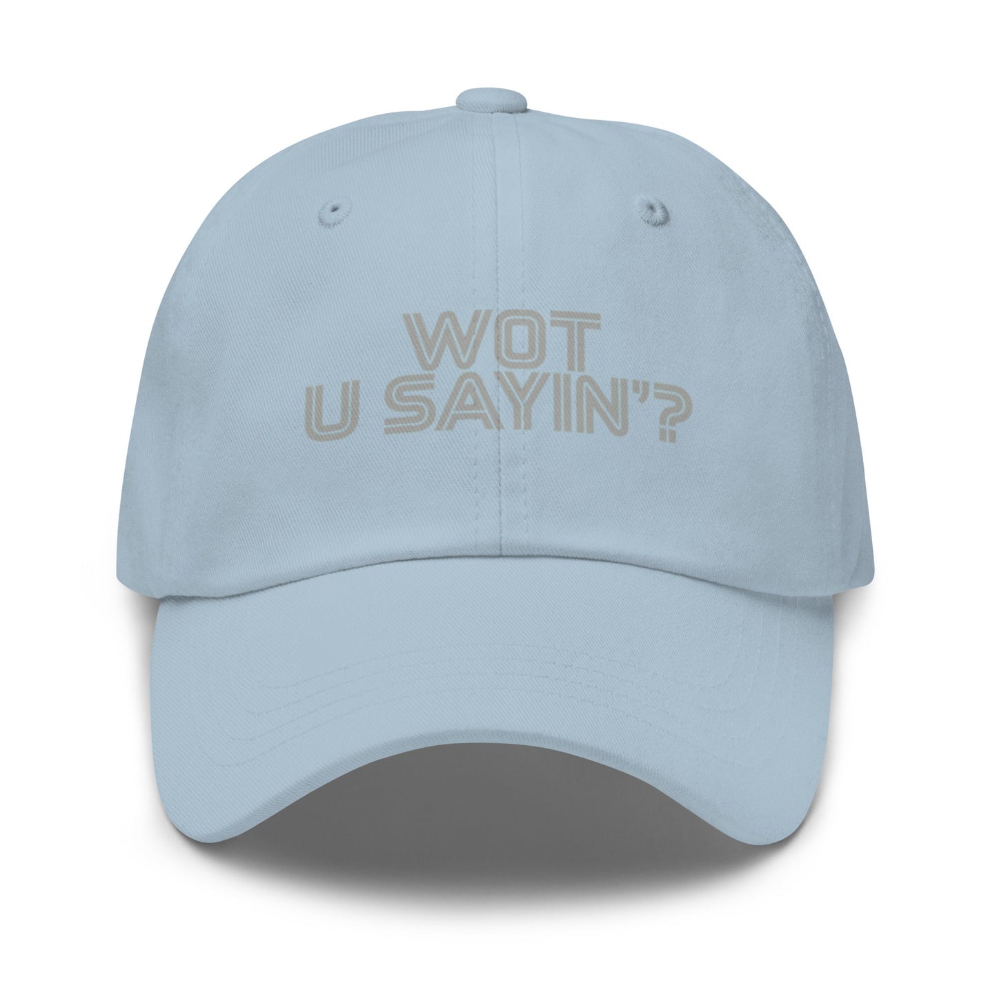 Wot you sayin'? Baseball Cap Light Blue - str8 off the streets of Muthaphukkin Radford - Hip-Hop Biker Gear - exclusive designs by SoloMCs.com