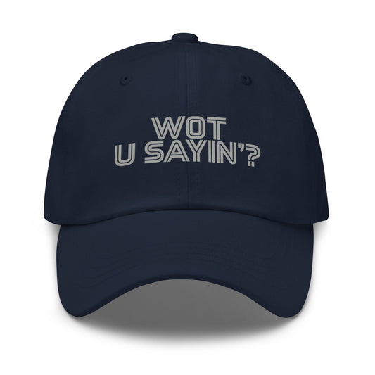 Wot you sayin'? Baseball Cap Navy - str8 off the streets of Muthaphukkin Radford - Hip-Hop Biker Gear - exclusive designs by SoloMCs.com